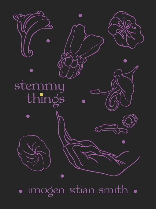 Title details for stemmy things by imogen xtian smith - Wait list